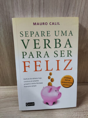 Separe Uma Verba Para Ser Feliz