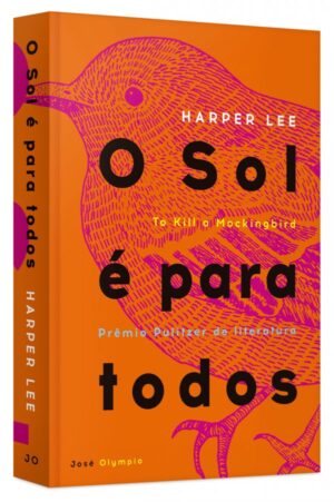 O sol é para todos - Harper Lee
