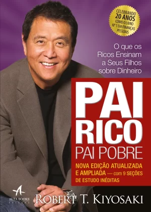 Pai Rico, Pai Pobre - Robert Kyiosaki