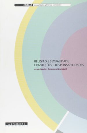 Religião e Sexualidade, Convicções e Responsabilidades