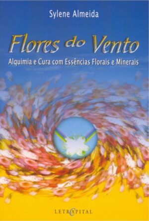 Flores Do Ventos - Sylene Almeida