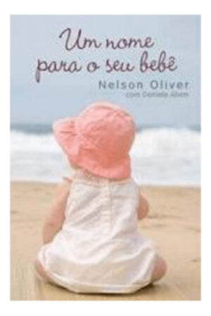 Um Nome Para Seu Bebê - Nelson Oliver [2008]