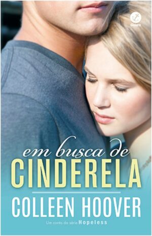 Em busca de Cinderela - Colleen Hoover