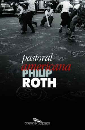 Pastoral americana - Philip Roth