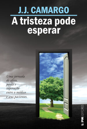 A tristeza pode esperar - J J Camargo