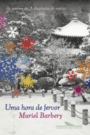 Uma hora de fervor - Muriel Barbery