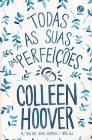 Todas as suas (im)perfeições  - Colleen Hoover