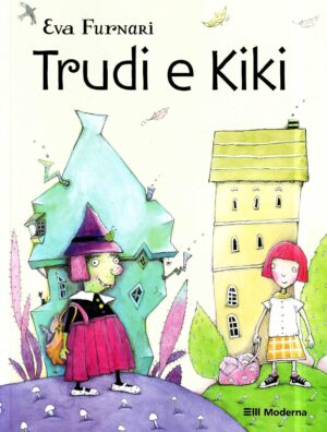Trudi e Kiki - Eva Furnari