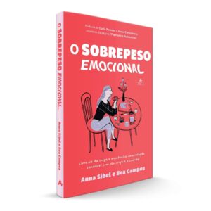 O Sobrepeso Emocional - Anna Sibel e Bea Campos