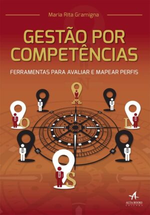 Gestão por Competências - Maria Rita Gramigna