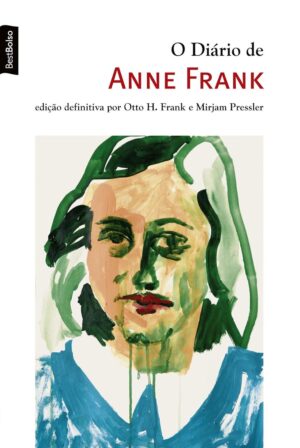 O Diário de Anne Frank - Otto H. Frank e Mirjam Pressler - bolso