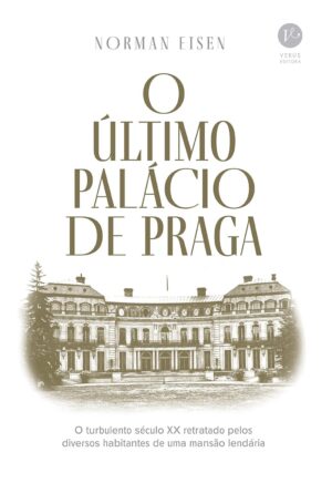 O Último Palácio de Praga - Norman Eisen