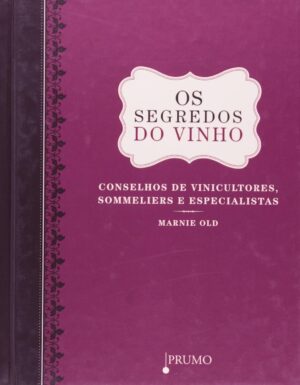 OS SEGREDOS DO VINHO - MARNIE OLD
