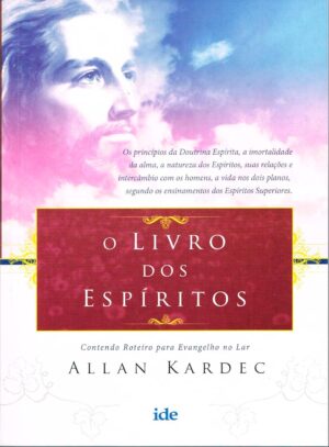 O livro dos espíritos - Allan Kardec - IDE