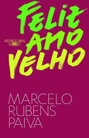 Feliz Ano Velho - Marcelo Rubens Paiva