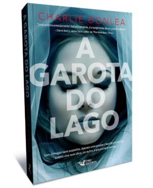 A garota do lago - Charlie Donlea