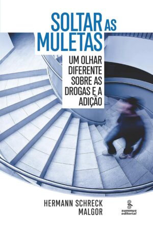 Soltar as Muletas - Hermann Schreck Malgor