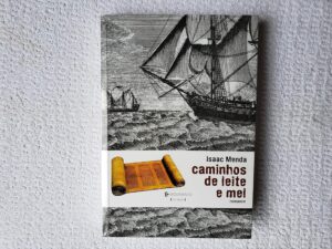 caminhos de leite e mel - Isaac Menda