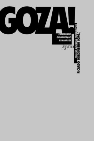GOZA! - Ricardo Goldenberg (Org.) - GRIFADO