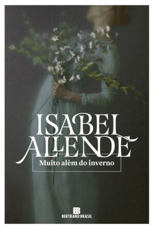 Muito além do inverno - Isabel Allende