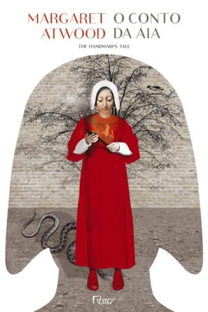 O Conto da Aia - Margaret Atwood