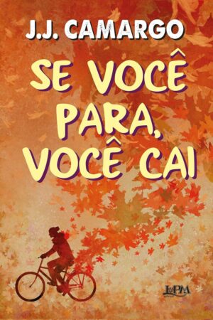 SE VOCÊ PARA, VOCÊ CAI - J.J. CAMARGO