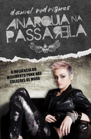 ANARQUIA NA PASSÁRELA - daniel rodrigues