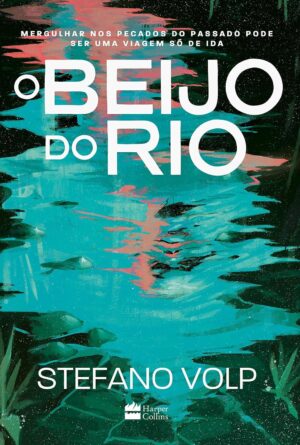 O beijo do rio - Stefano Volp