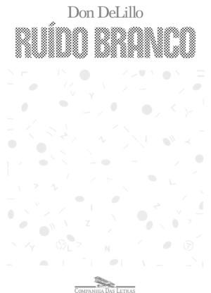 Ruído Branco – Don DeLillo
