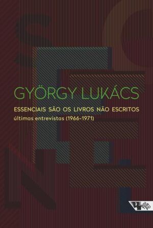 Essenciais são os livros não escritos – Gyorgy Lukács