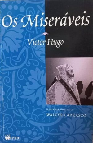 Os miseráveis - Victor Hugo, Walcyr Carrasco