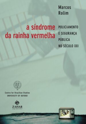 A síndrome da Rainha Vermelha - Marcos Rolim