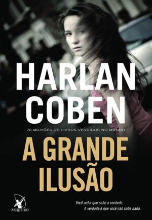 A Grande Ilusão - Harlan Coben