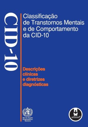 Classificação de Transtornos Mentais e de Comportamento da CID 10