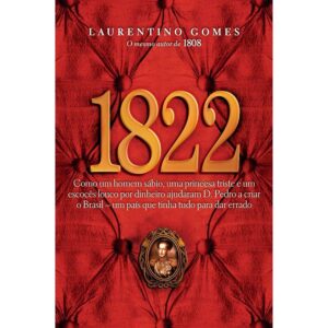 1822 - Laurentino Gomes