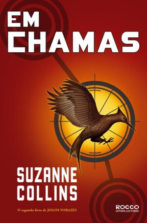 Em chamas - Jogos Vorazes 2 - Suzanne Collins