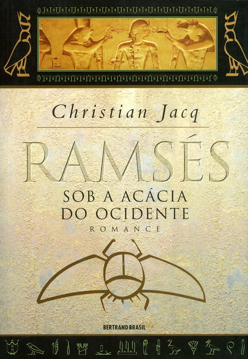 Ramsés 5 - Sob a Acácia do Ocidente - Christian Jacq