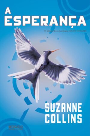 A esperanc̦a - Suzanne Collins