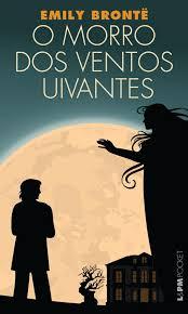 O morro dos ventos uivantes - Emily Bronte