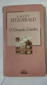 O grande Gatsby - Francis Scott Fitzgerald - capa dura - FSP