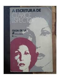 A Escritura de Clarice Lispector - Olga de Sá