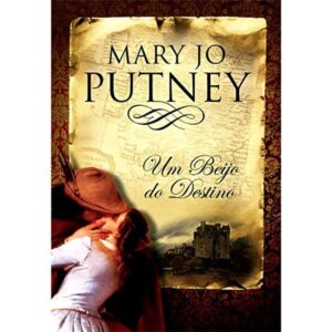 Um beijo do destino - Mary Jo Putney