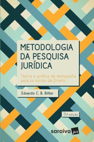 Metodologia da pesquisa jurídica - Eduardo C. B. Bittar