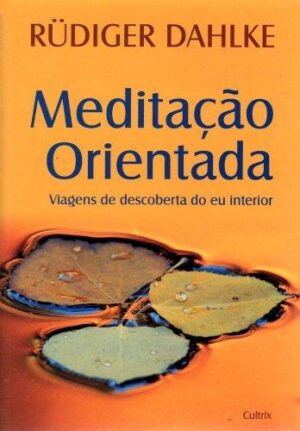 Meditação Orientada -  Rüdiger Dahlke