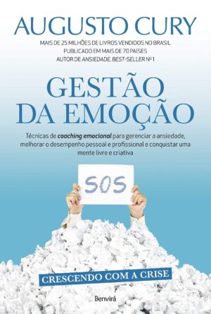 Gestão da Emoção  - Augusto Cury
