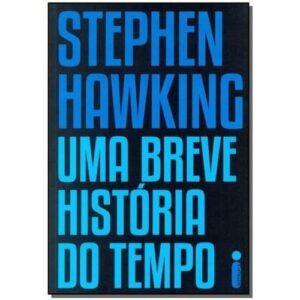 Uma breve história do tempo -  Stephen Hawking