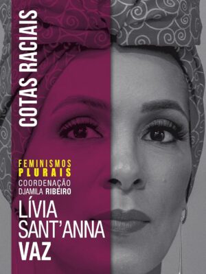 Cotas raciais - Lívia Sant’Anna Vaz