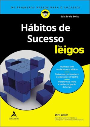Hábitos de sucesso para leigos -  Dirk Zeller