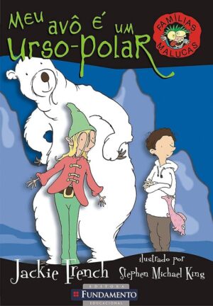 Meu Avô É Um Urso-Polar  - Jackie French