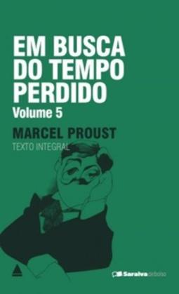 Em Busca do Tempo Perdido 5 - A prisioneira - Marcel Proust - Saraiva de Bolso